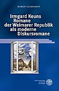 Irmgard Keuns Romane der Weimarer Republik als moderne Diskursromane