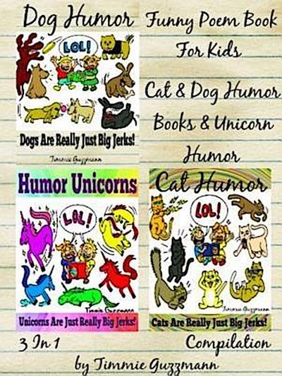 Funny Poem Book For Kids: Cat & Dog Humor Books & Unicorn Humor