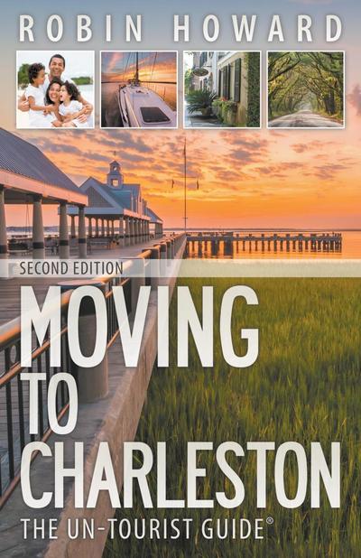 Moving to Charleston: The Un-Tourist Guide
