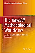 The Tawhidi Methodological Worldview