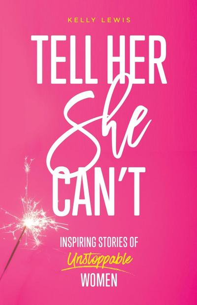 Tell Her She Can’t
