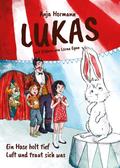 Lukas - Ein Hase holt tief Luft und traut sich was von Anja Hormann | Ebook