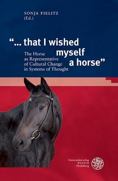 ... that I wished myself a horse