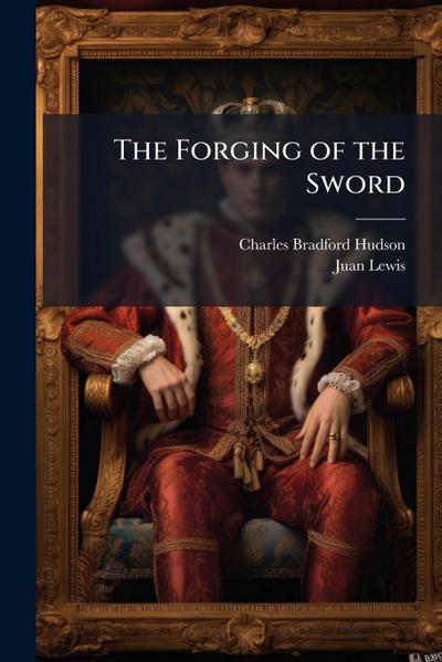 The Forging of the Sword