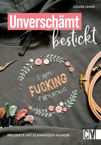 Unverschämt bestickt