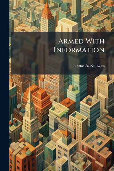 Armed With Information