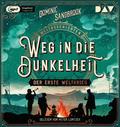 Weltgeschichte(n). Weg in die Dunkelheit: Der Erst