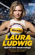 Laura Ludwig - Gold ist eine Glaubensfrage