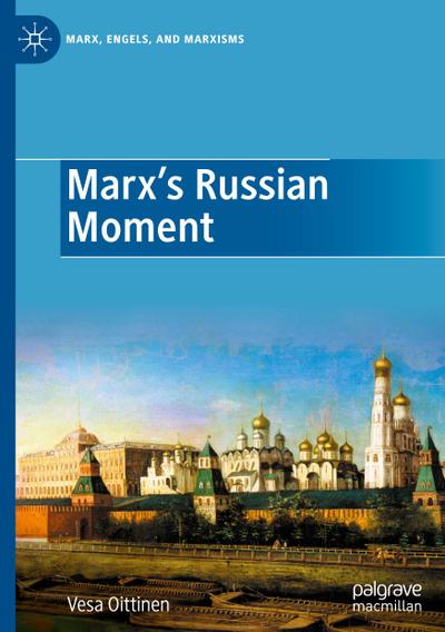 Marx’s Russian Moment