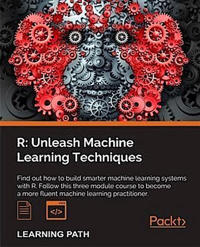 R: Unleash Machine Learning Techniques