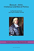 Bossuet- Artist, Intellectual and Man of Politics