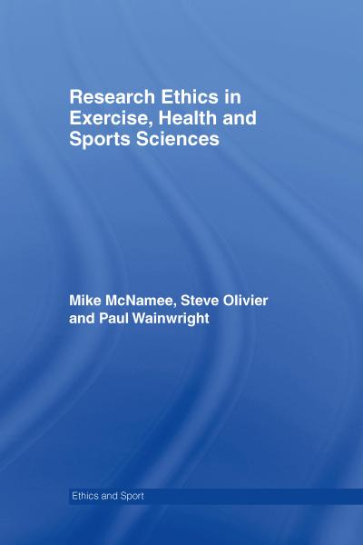 Research Ethics in Exercise, Health and Sports Sciences