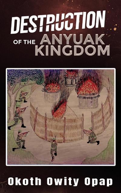 Destruction of the Anyuak Kingdom