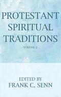 Protestant Spiritual Traditions, Volume Two
