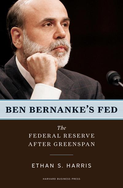 Ben Bernanke’s Fed