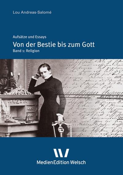 »Von der Bestie bis zum Gott«