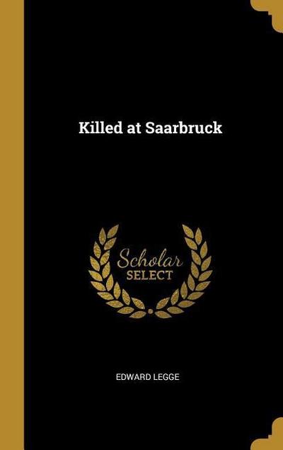 Killed at Saarbruck
