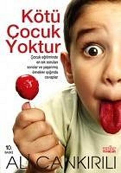 Kötü Cocuk Yoktur