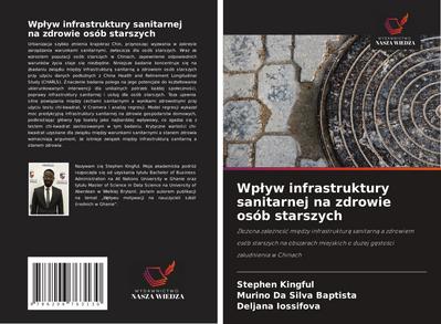 Wplyw infrastruktury sanitarnej na zdrowie osób starszych