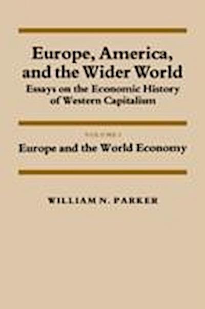 William Nelson Parker, P: Europe, America, and the Wider Wor