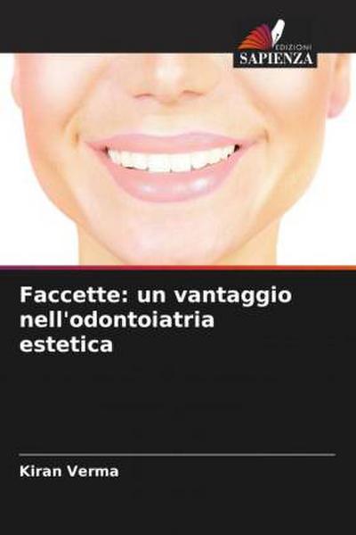 Faccette: un vantaggio nell’odontoiatria estetica