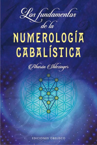 Fundamentos de la Numerologia Cabalistica, Los