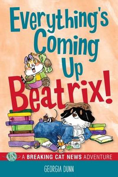 Everything’s Coming Up Beatrix!