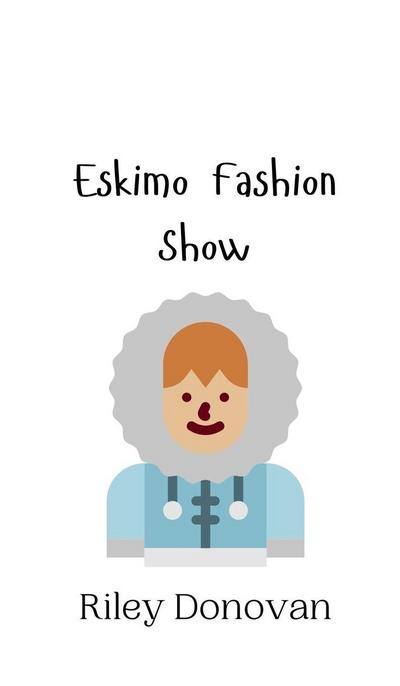 Eskimo Fashion Show