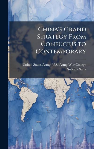 China’s Grand Strategy From Confucius to Contemporary