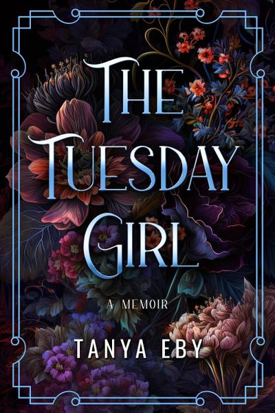 The Tuesday Girl - A Memoir