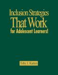 Inclusion Strategies That Work for Adolescent Learners!