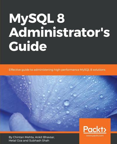 MySQL 8 Administrator’s Guide