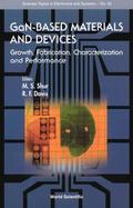 Gan-based Materials And Devices: Growth, Fabrication, Characterization And Performance