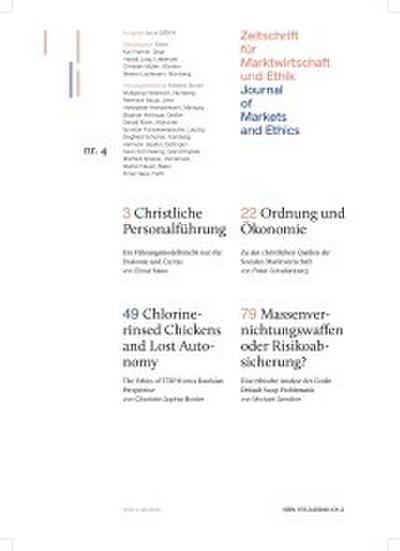 Christliche Personalführung, Ordnung und Ökonomie, Chlorine-rinsed Chickens and Lost Autonomy, Massenvernichtungswaffen oder Risikoabsicherung?