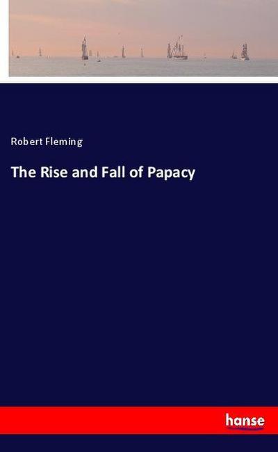 The Rise and Fall of Papacy