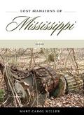 Lost Mansions of Mississippi, Volume II