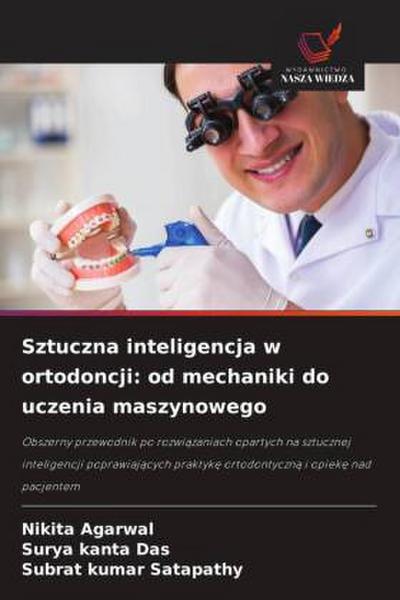 Sztuczna inteligencja w ortodoncji: od mechaniki do uczenia maszynowego