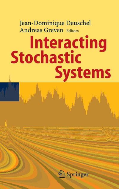 Interacting Stochastic Systems