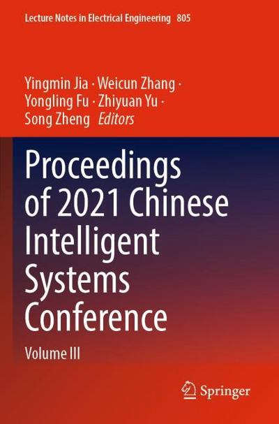 Proceedings of 2021 Chinese Intelligent Systems Conference