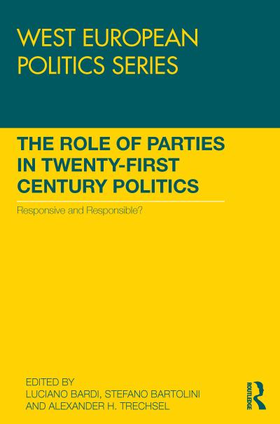 The Role of Parties in Twenty-First Century Politics