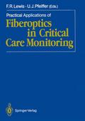 Practical Applications of Fiberoptics in Critical 