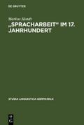 ’Spracharbeit’ im 17.Jahrhundert