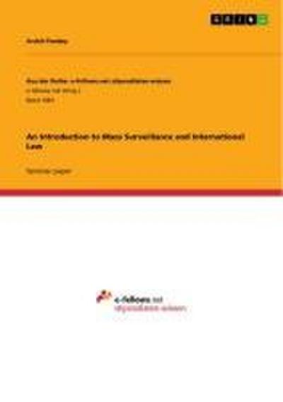An Introduction to Mass Surveillance and International Law