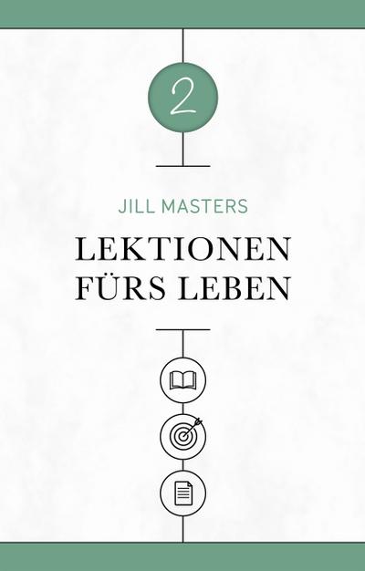 Lektionen fürs Leben 2
