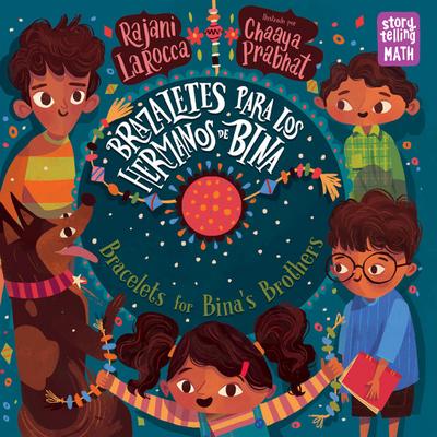 Brazaletes Para Los Hermanos de Bina / Bracelets for Bina’s Brothers (Spanish Bilingual Edition)