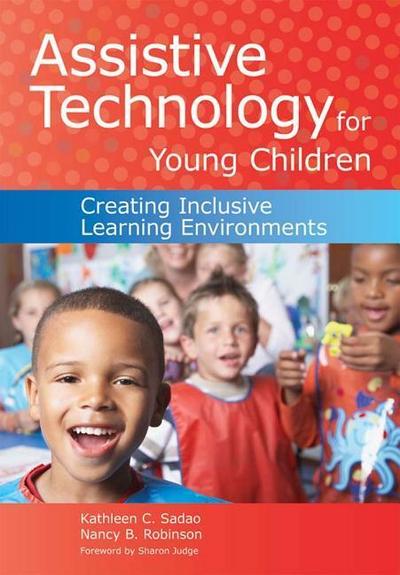 Assistive Technology for Young Children: Creating Inclusive Learning Environments [With CDROM]