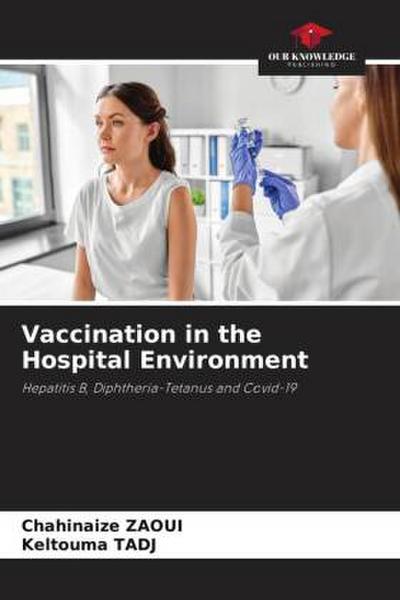 Vaccination in the Hospital Environment