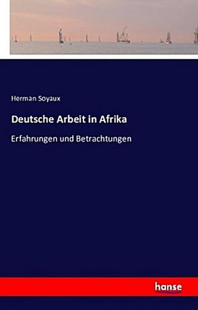 Deutsche Arbeit in Afrika