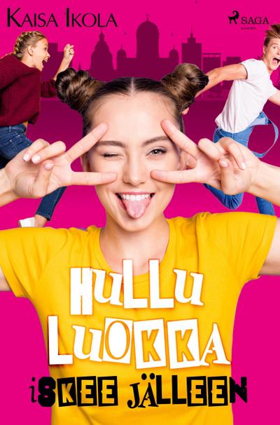Hullu luokka iskee jälleen