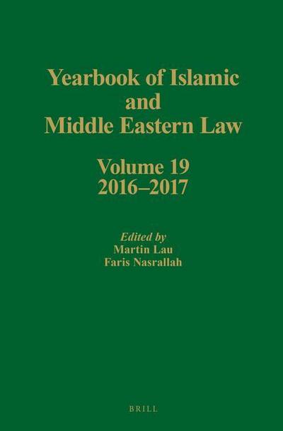 Yearbook of Islamic and Middle Eastern Law, Volume 19 (2016-2017)